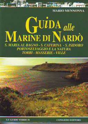 Immagine di Guida alle marine di Nardò. Santa Maria al Bagno, Santa Caterina, Sant'Isidoro, Portoselvaggio